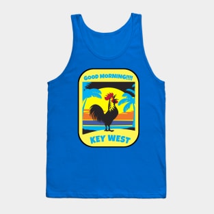 Good Morning Key West! Tank Top